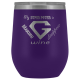 My Superpower is Making Wine Disappear - G Monogram