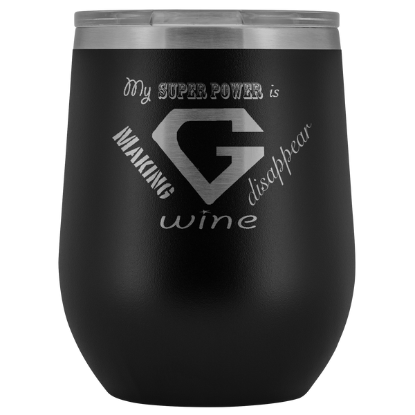 My Superpower is Making Wine Disappear - G Monogram