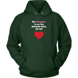 My Daughter is on the HONOR ROLL of my HEART - Hoodie -- On Dark - Front