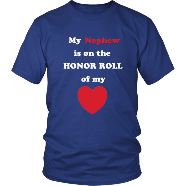 My Nephew is on the Honor Roll of My Heart - Unisex - On Dark - Front