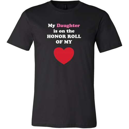 My Daughter is on the HONOR ROLL of my HEART - Mens - On Dark - Front