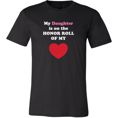 My Daughter is on the HONOR ROLL of my HEART - Mens - On Dark - Front