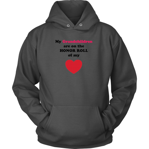 My Grandchildren are on the HONOR ROLL of my HEART - Hoodie - On Light - Front