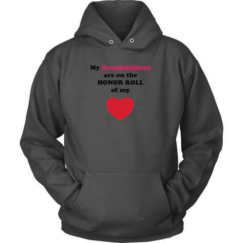 My Grandchildren are on the HONOR ROLL of my HEART - Hoodie - On Light - Front