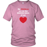 My Children are the HONOR ROLL of my HEART - Unisex - On Dark - Front