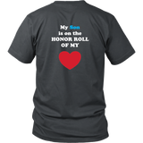 My Son is on the HONOR ROLL of my HEART - Unisex - On Dark - BACK