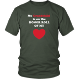 My Grandchild is On the HONOR ROLL of my HEART - Unisex - On Dark - Front