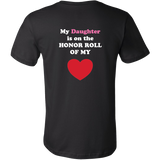 My Daughter is on the HONOR ROLL of my HEART - Mens - On Dark - BACK