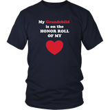 My Grandchild is On the HONOR ROLL of my HEART - Unisex - On Dark - Front