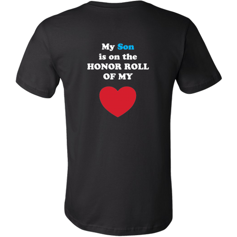 My Son is on the HONOR ROLL of my HEART - Mens - On Dark - BACK