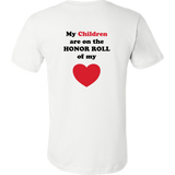 My Children are on the HONOR ROLL of my HEART - Mens - On Light - BACK