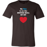 My Son is on the HONOR  ROLL of my HEART - Mens - On Dark - Front