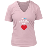 My Son is on the HOINOR ROLL of my HEART - Womens V-neck- On Dark - Front