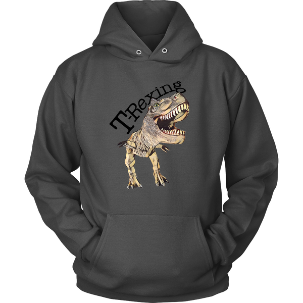 T-Rexing - Hoodie - Front