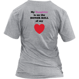 My Daughter is on the HONOR ROLL of my HEART - Womens V-neck - On Light - BACK