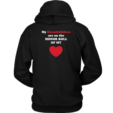 My Grandchildren are on the HONOR ROLL of my HEART - Hoodie - On Dark - BACK