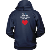 My Son is on the HONOR ROLL of my HEART - Hoodie - On Dark - BACK