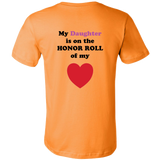 My Daughter is on the HONOR ROLL of my HEART - Mens - On Light - BACK