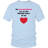 My Grandchildren are on the Honor Roll of My Heart - Unisex - On Light - Front