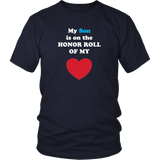 My Son is on the HONOR ROLL of my HEART - Unisex - On Dark - Front