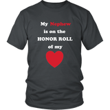 My Nephew is on the Honor Roll of My Heart - Unisex - On Dark - Front