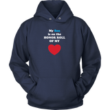 My Son is on the HONOR ROLL of my HEART - Hoodie - On Dark - Front