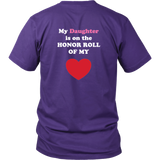 My Daughter is on the HONOR ROLL of my HEART - Unisex - On Dark - BACK