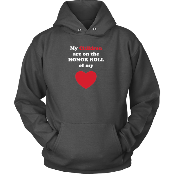 My Children are on the HONOR ROLL of my HEART - Hoodie - On Light - Front