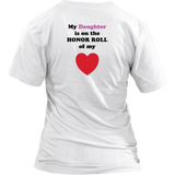 My Daughter is on the HONOR ROLL of my HEART - Womens V-neck - On Light - BACK