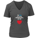 My Son is on the HOINOR ROLL of my HEART - Womens V-neck- On Dark - Front