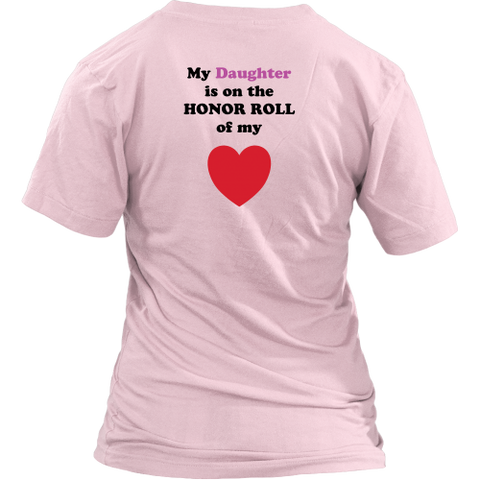 My Daughter is on the HONOR ROLL of my HEART - Womens V-neck - On Light - BACK