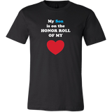 My Son is on the HONOR  ROLL of my HEART - Mens - On Dark - Front