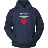 My Daughter is on the HONOR ROLL of my HEART - Hoodie -- On Dark - Front