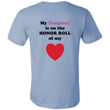 My Daughter is on the HONOR ROLL of my HEART - Mens - On Light - BACK