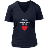 My Son is on the HOINOR ROLL of my HEART - Womens V-neck- On Dark - Front