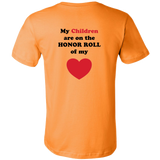 My Children are on the HONOR ROLL of my HEART - Mens - On Light - BACK