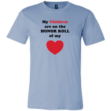 My Children are on the HONOR ROLL of my HEART - Mens - On Light - Front