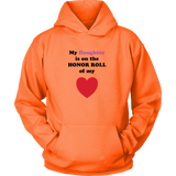 My Daughter is on the HONOR ROLL of my HEART - Hoodie -- On Light - Front