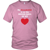 My Grandchild is On the HONOR ROLL of my HEART - Unisex - On Dark - Front