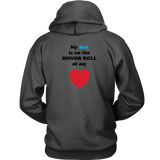 My Son is on the HONOR ROLL of my HEART - Hoodie - On Light - BACK