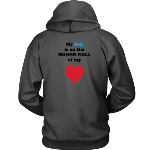 My Son is on the HONOR ROLL of my HEART - Hoodie - On Light - BACK