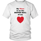 My Niece is on the HONOR ROLL of my HEART - Unisex - On Light - Front