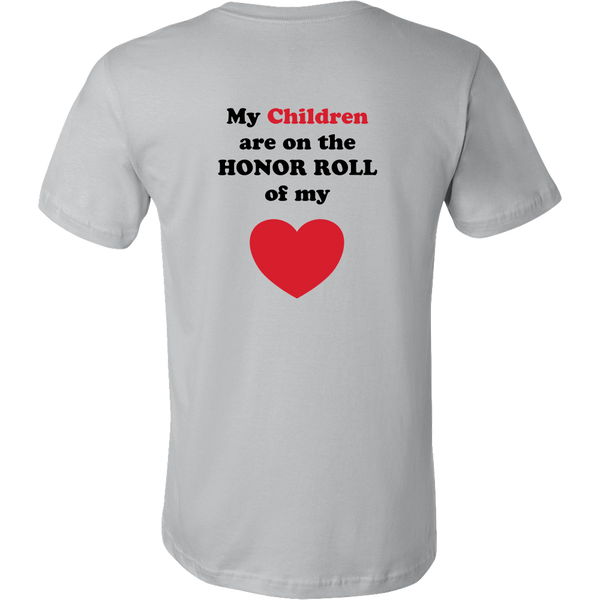 My Children are on the HONOR ROLL of my HEART - Mens - On Light - BACK