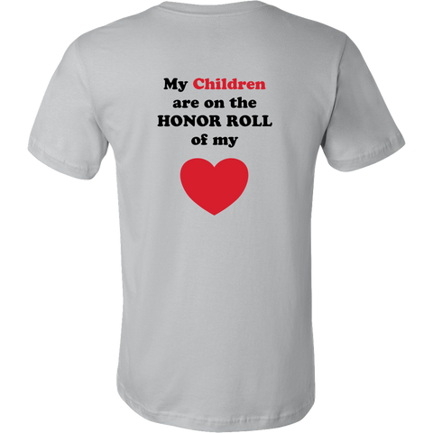 My Children are on the HONOR ROLL of my HEART - Mens - On Light - BACK