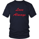 Love Always - Unisex - Red Lettering - Front