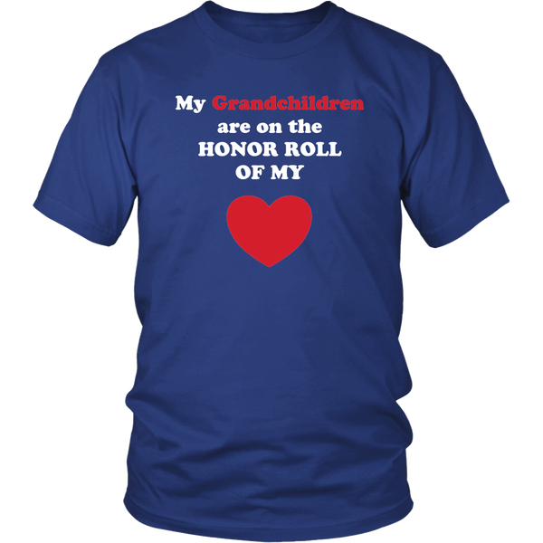 My Grandchildren are On the Honor Roll of My Heart - Unisex - On Dark - Front