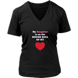 My Daughter is on the HONOR ROLL of my HEART - Womens V-neck - On Dark- Front