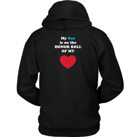 My Son is on the HONOR ROLL of my HEART - Hoodie - On Dark - BACK