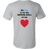 My Son is on the HONOR ROLL of my HEART - Mens - On Light - BACK