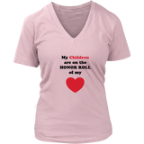 My Children are on the HONOR ROLL of my HEART - Women V-neck - On Light - Front